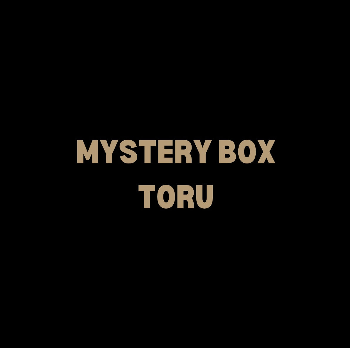 Mystery Box Toru -  Three